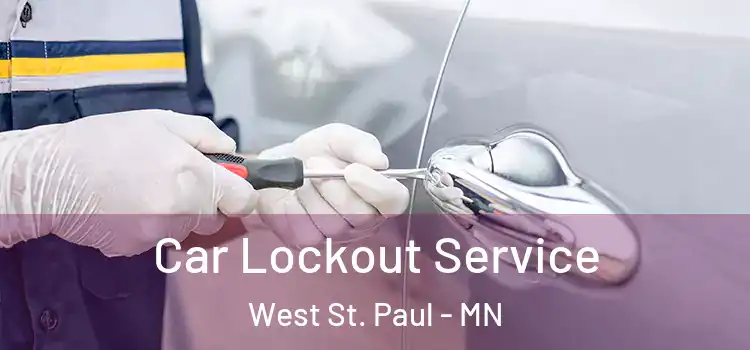 Car Lockout Service West St. Paul - MN