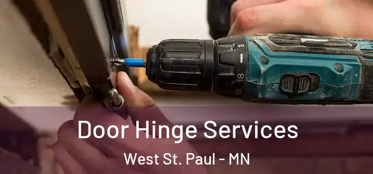 Door Hinge Services West St. Paul - MN