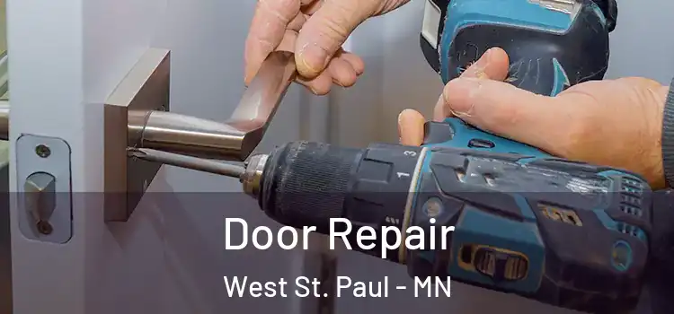 Door Repair West St. Paul - MN