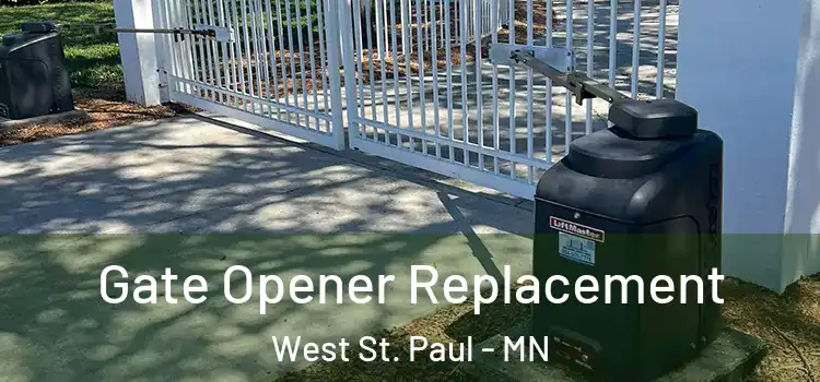 Gate Opener Replacement West St. Paul - MN