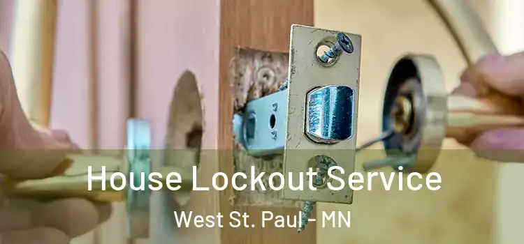 House Lockout Service West St. Paul - MN