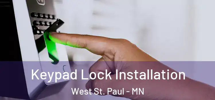Keypad Lock Installation West St. Paul - MN