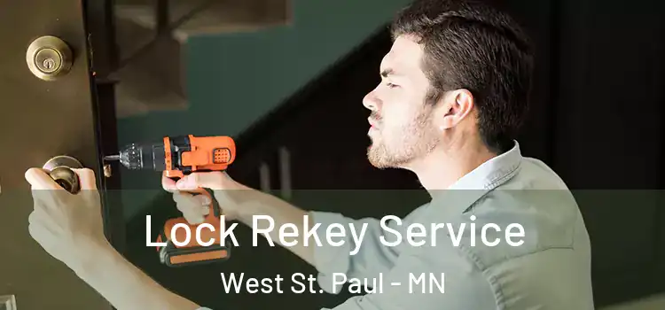 Lock Rekey Service West St. Paul - MN