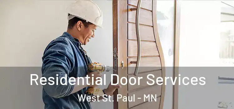 Residential Door Services West St. Paul - MN