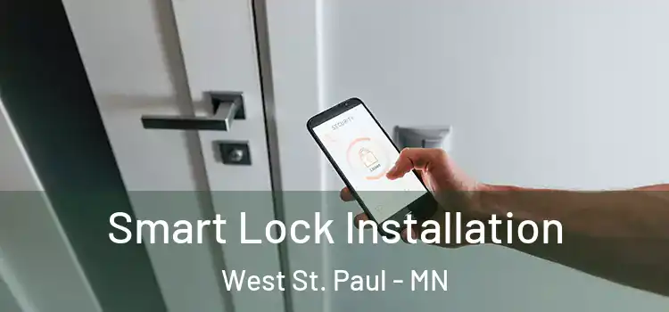 Smart Lock Installation West St. Paul - MN